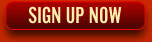 Sign Up Now! Sign Up Now!